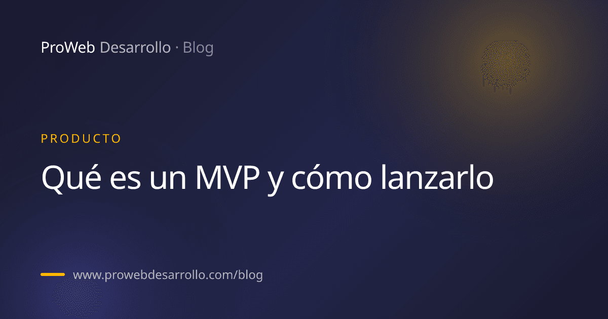 Portada del artículo: Qué es un MVP y cómo lanzarlo
